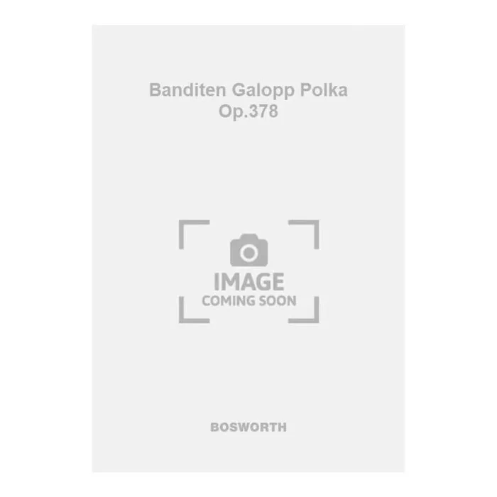 Jr., Johann Strauss – Banditen Galopp Polka Op.378