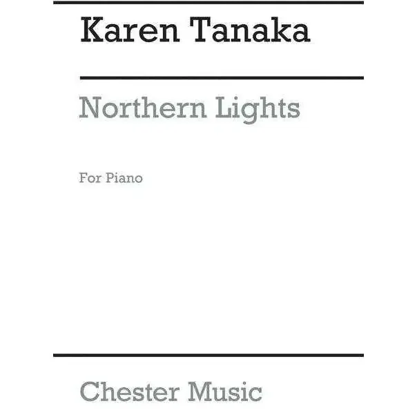 Karen Tanaka – Northern Lights (for Piano)