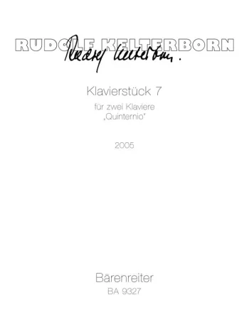 Kelterborn : Klavierstueck 7 Quinternio”. “: 2 Pianos: (Barenreiter)