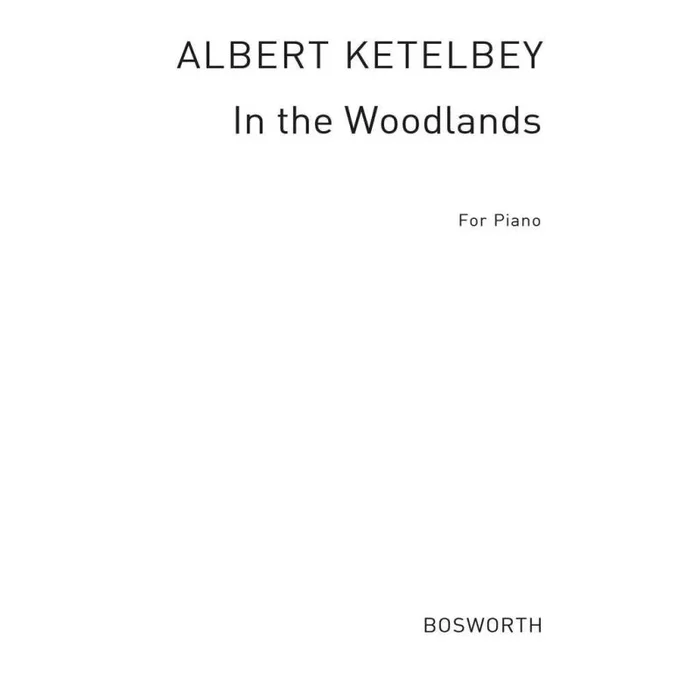 Ketèlbey, Albert – In The Woodlands