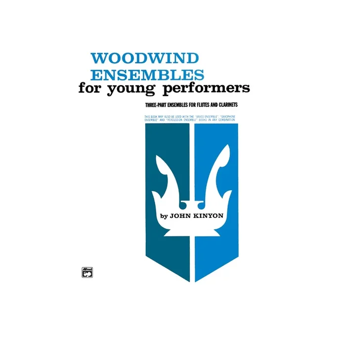Kinyon, John – Woodwind Ensembles For Young