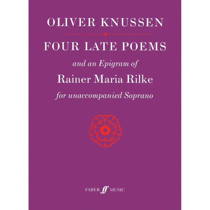 Knussen, Oliver – Four Late Poems & Epigram