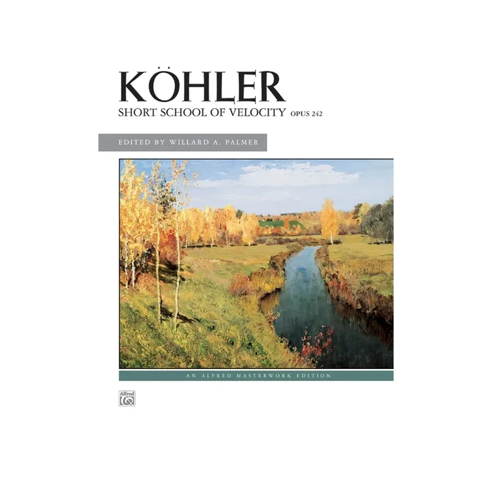 Köhler, Louis – Schule Der Geläufigkeit Opus 242