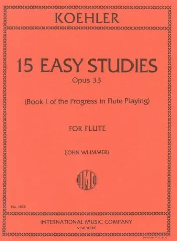 Kohler : Progress In Flute Playing Op.33 Book 1 15 Studies (International)