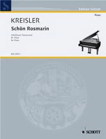Kreisler : Schon Rosmarin: Piano