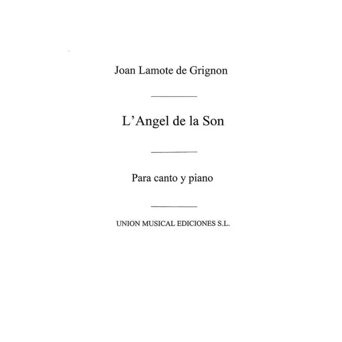 Lamote de Grignon: L’angel De La Son