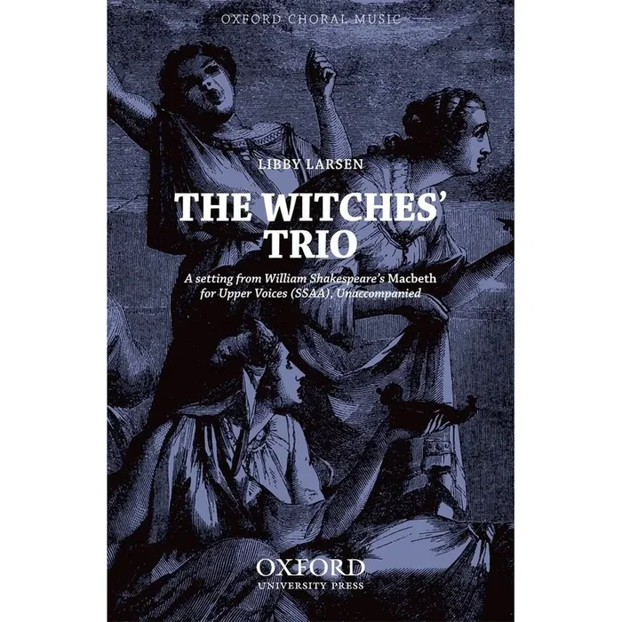 Larsen, Libby – The Witches’ Trio
