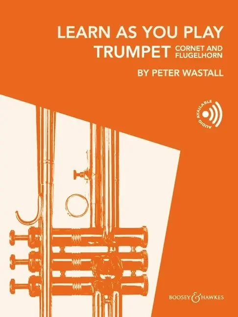 Learn As You Play Trumpet Cornet And Flugelhorn with Audio Access – New Edition – Peter Wastall