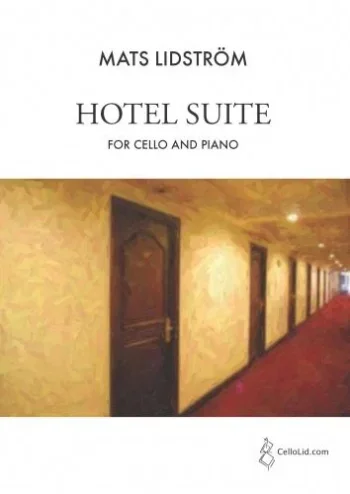 Lidstrom : Hotel Suite for Cello & Piano (CelloLid)