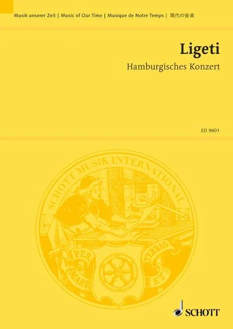 Ligeti, György : Ligeti, György : Hamburg Concerto, Horn solo und Kammerorchester (mit 2 Bassetthörnern und 4 oblig