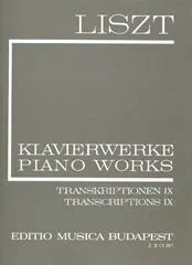 Liszt : Piano Works Series II Volume 24 Transcriptions Volume IV: Piano Solo