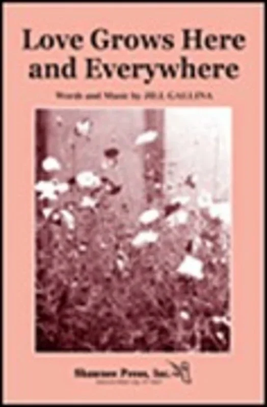 Love Grows Here And Everywhere Pt Book