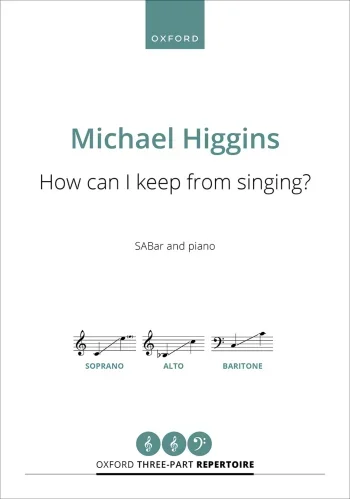 Lowry : Lowry: How can I keep from singing? for SABar and piano (OUP DIGITAL)