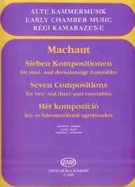 Machaut Seven Compositions for 2 and 3 Parts