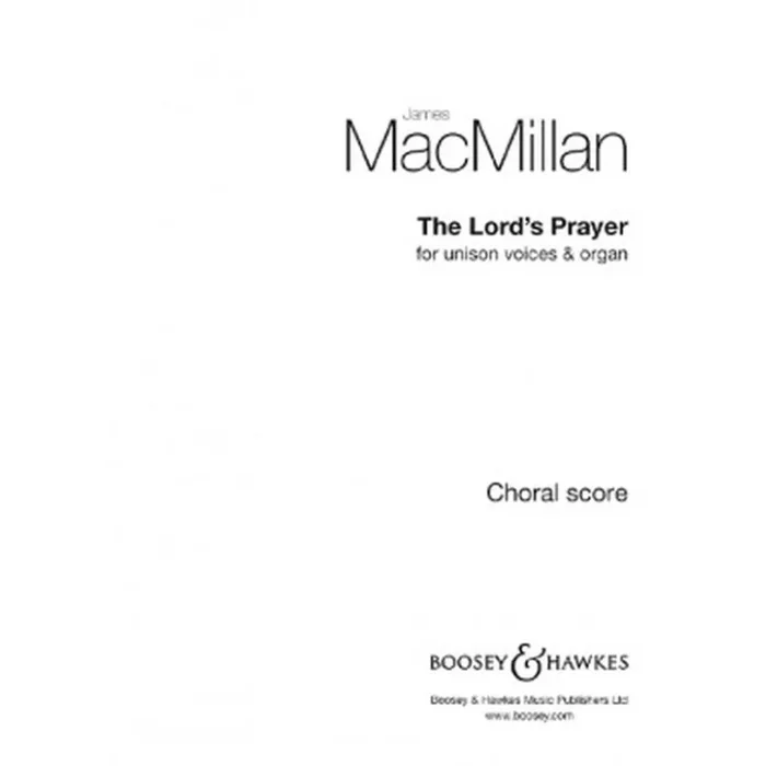 MacMillan, James – The Lord’s Prayer