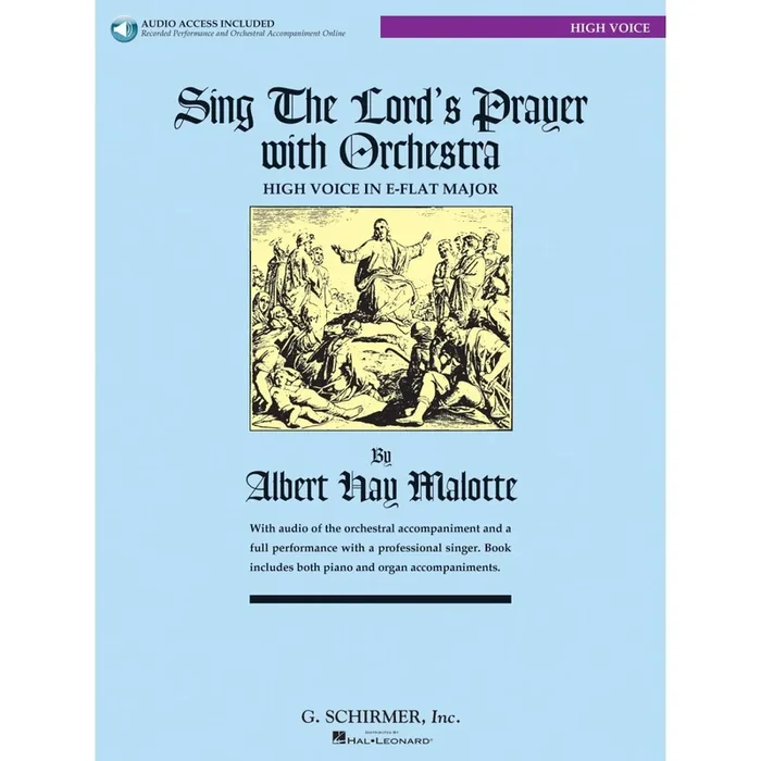 Malotte, Albert Hay – Sing The Lord’s Prayer with Orchestra – High Voice