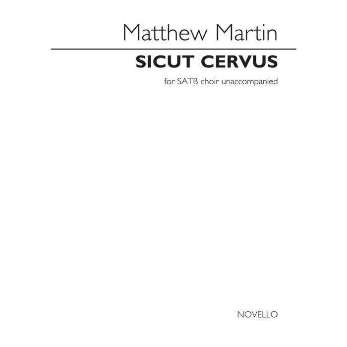 Martin, Matthew – Sicut Cervus For Satb Choir