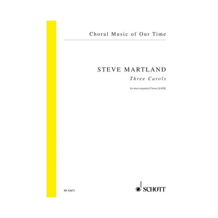 Martland, Steve – Three Carols