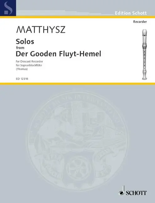 Matthysz Solos from Der Gooden Fluyt-Hemel for Descant Recorder