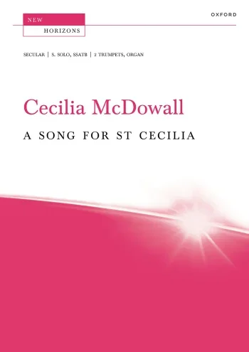 McDowall : McDowall: A Song for St Cecilia for soprano solo, SSATB, two trumpets, and organ (OUP DIGITAL)