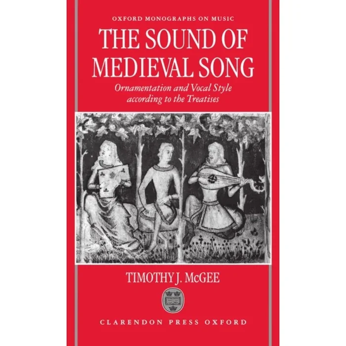 McGee, Timothy J. – The Sound of Medieval Song