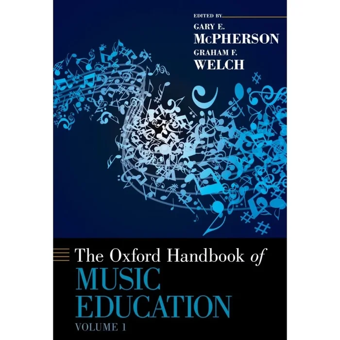 McPherson, Gary E. – The Oxford Handbook of Music Education, Volume 1