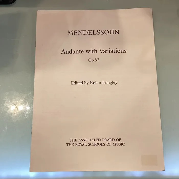 Mendelssohn Andante with Variations Op.82 Edited by Robin Langley ABRSM