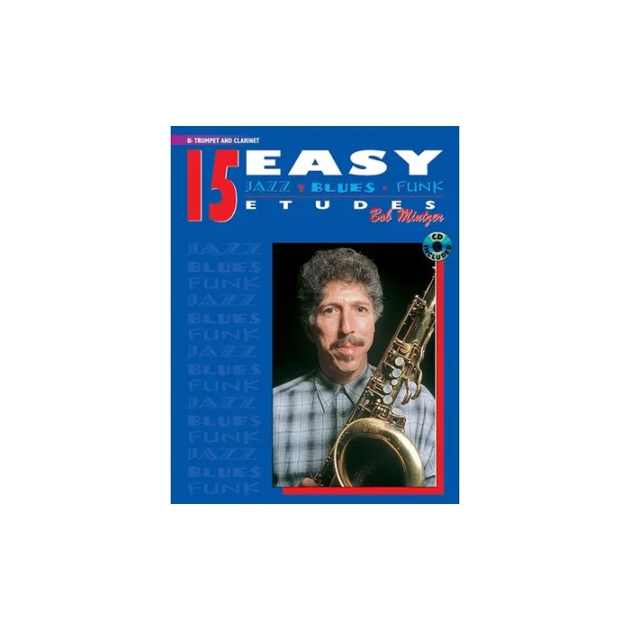 Mintzer, Bob – 15 Easy Jazz, Blues & Funk Etudes – Bb Instr