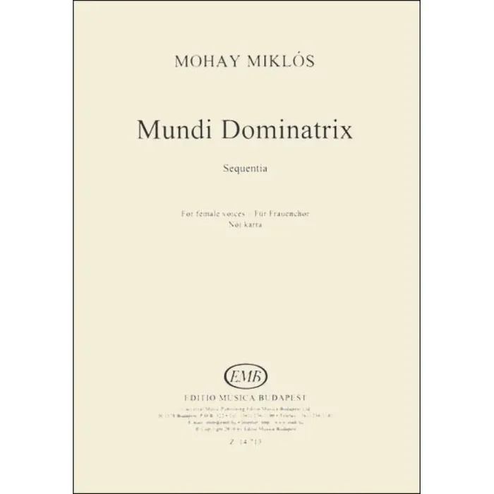 Mohay, Miklós – Mundi Dominatrix. Sequentia