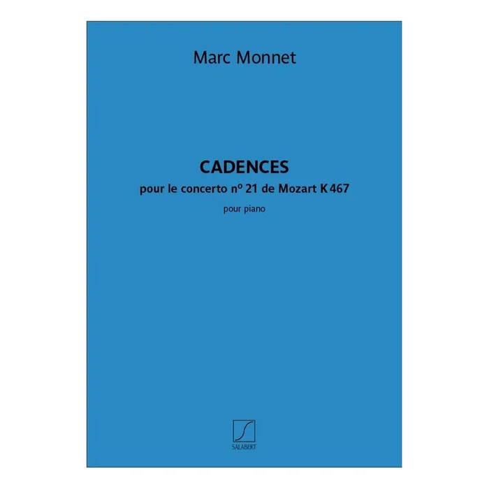 Monnet, Marc – Cadences du concerto n° 21 de Mozart K 467