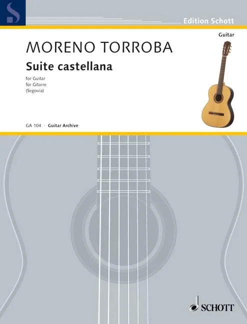 Moreno-Torroba, Federico : Moreno-Torroba, Federico : Suite castellana, – guitar – Schott Digital