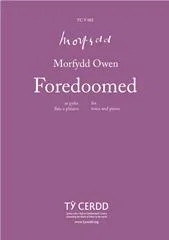 Morfydd Owen : Morfydd Owen : Foredoomed – Piano, Soprano Voice – Faber Digital