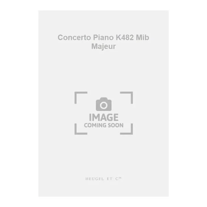 Mozart, Wolfgang Amadeus – Concerto Piano K482 Mib Majeur