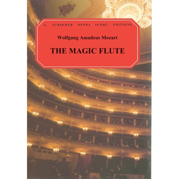 Mozart, Wolfgang Amadeus – The Magic Flute (Die Zauberfl?te)