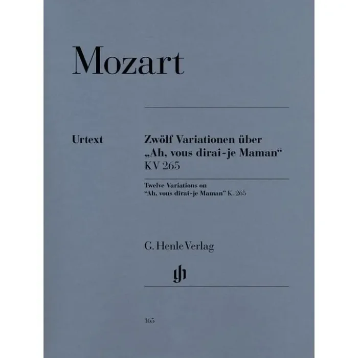 Mozart, Wolfgang Amadeus Twelve Variations on “Ah, vous dirai-je Maman” K. 265