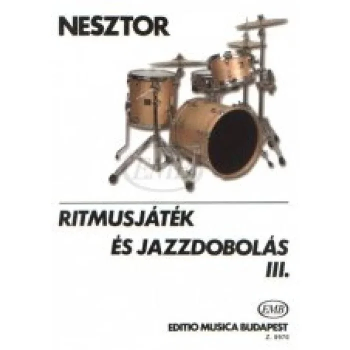 Nesztór, Iván – Rhythm Playing and Drumbeat in Jazz 3
