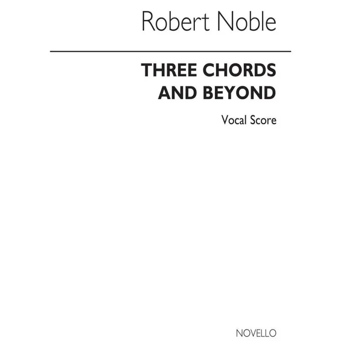 Noble, Harold – Three Chords & Beyond Class Music