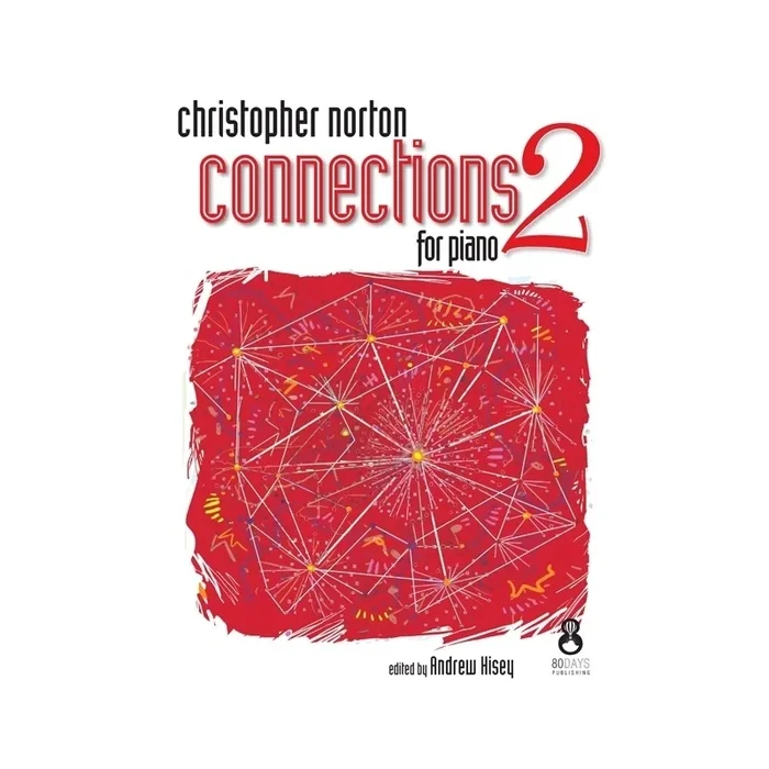 Norton, Christopher – Connections For Piano – Book 2