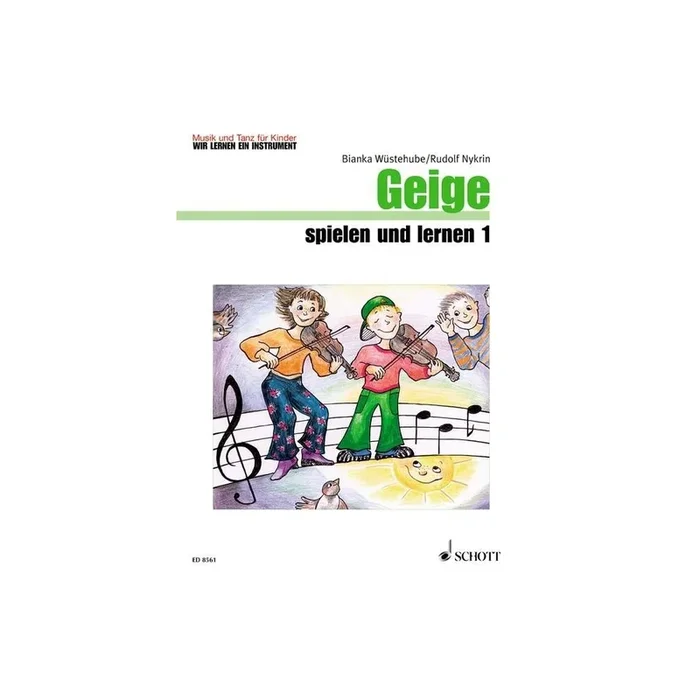 Nykrin & Wuestehube – Geige spielen und lernen Vol. 1