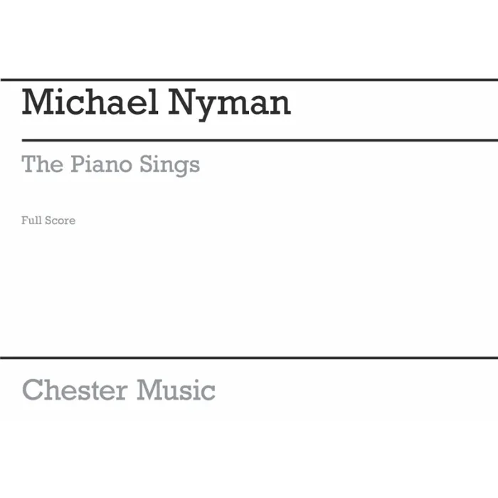 Nyman, Michael – The Piano Sings