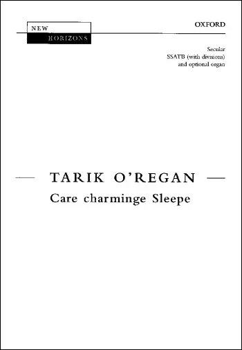 O’Regan : O’Regan: Care charminge Sleepe for SSATB (with divisions) (OUP DIGITAL)