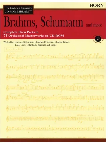 Orchestra Cd Rom Libarary: Horns: Vol 3: Brahms, Schumann