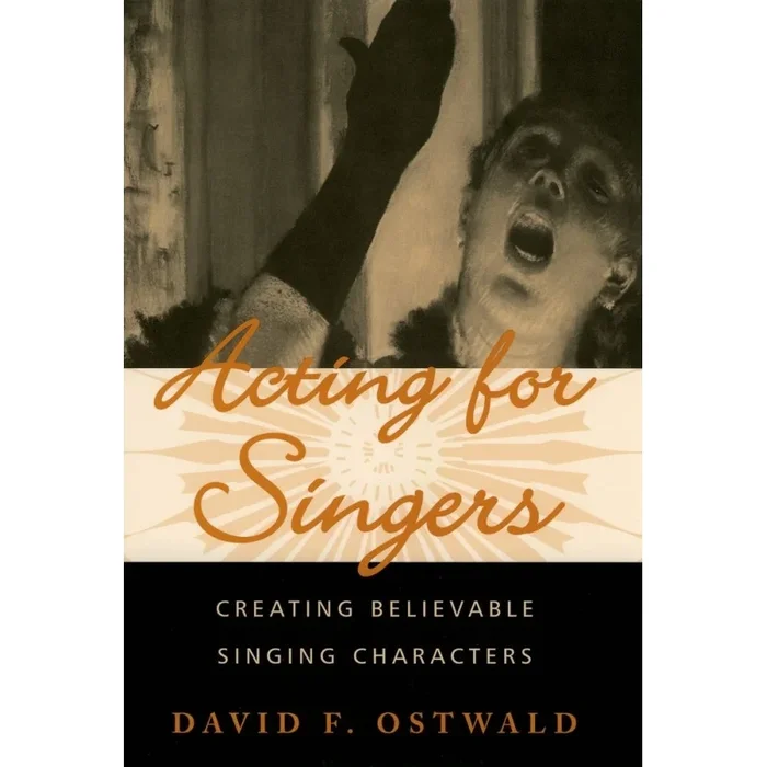 Ostwald, David F. – Acting for Singers