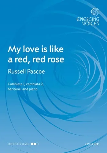 Pascoe : My love is like a red, red rose: CCBar & piano: (OUP)