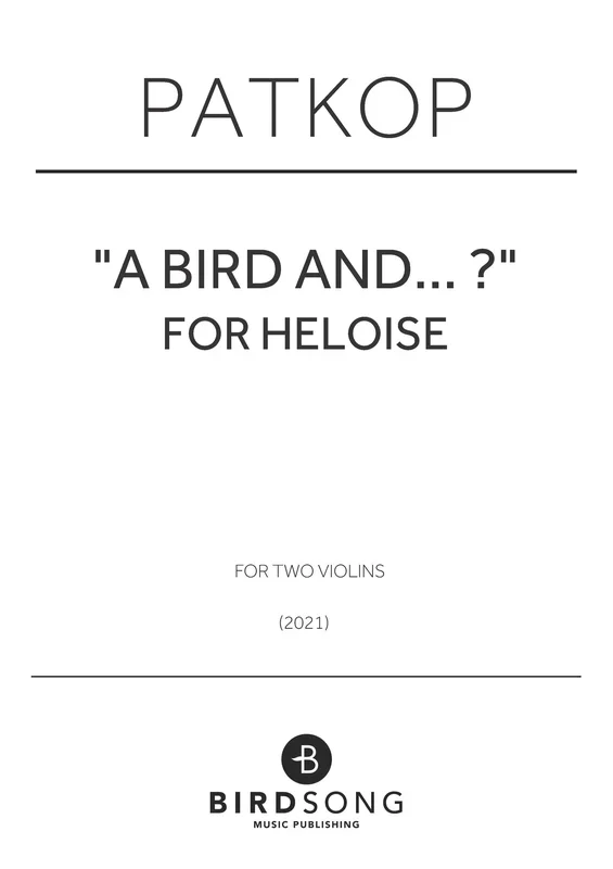PatKop : PatKop : “a bird and…?” for Heloise – Violin – Faber Digital