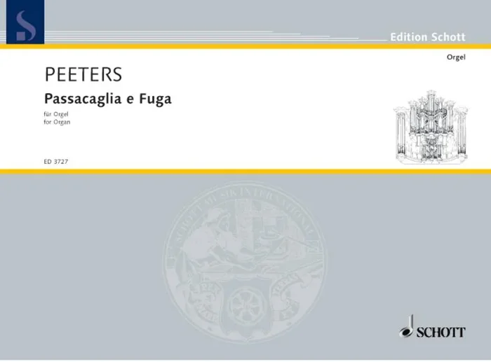 Peeters, Flor : Peeters, Flor : Passacaglia and Fugue, – Organ – Schott Digital