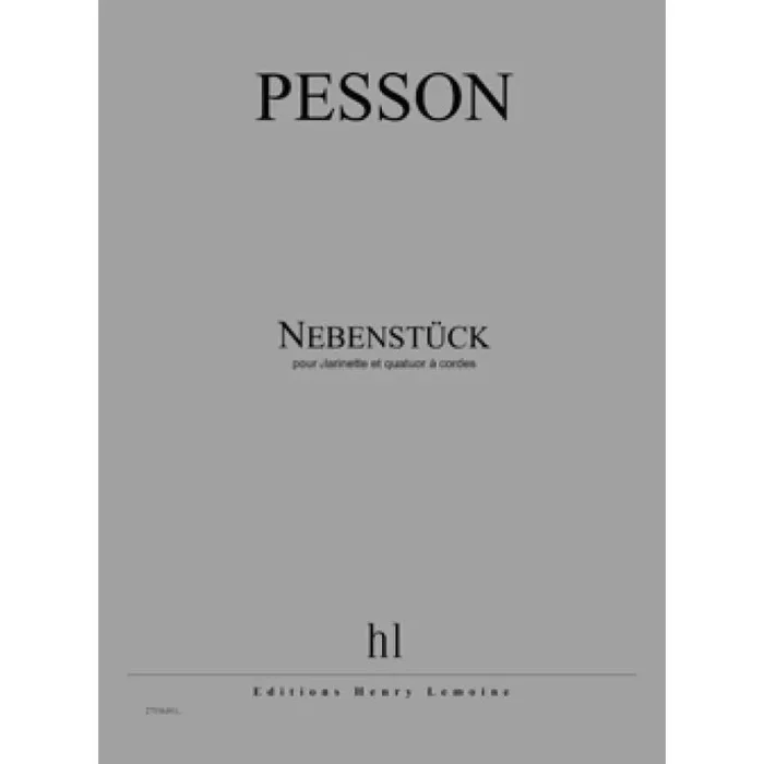 Pesson, Gérard – Nebenstück