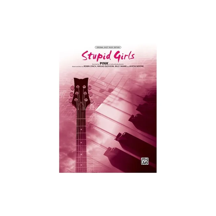 Pink – Stupid Girls