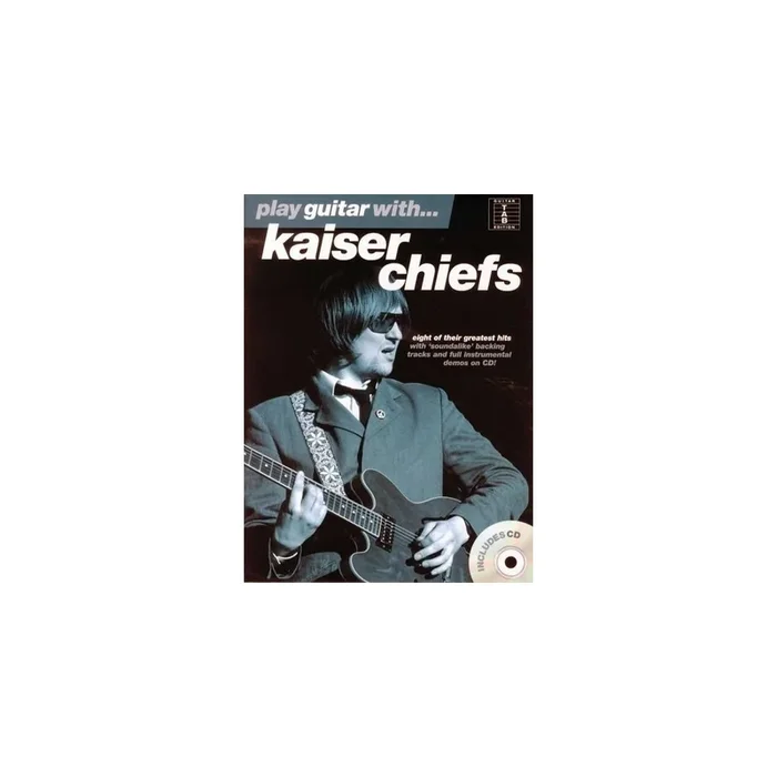 Play Guitar With… Kaiser Chiefs