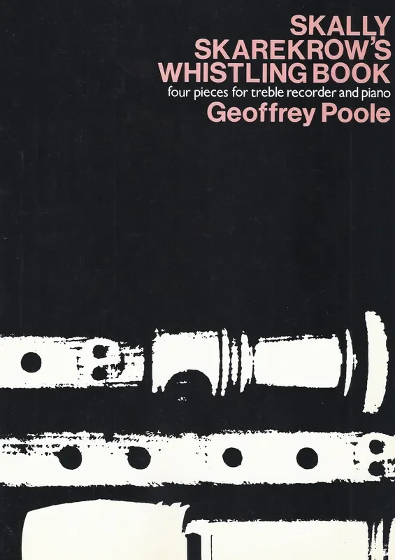 Poole Skally Skarekrow’s Whistling Book for Treble Recorder and Piano